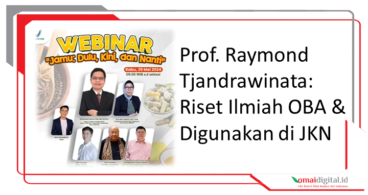 Riset Ilmiah Obat Bahan Alam Indonesia Percepat Masuk Sistem JKN